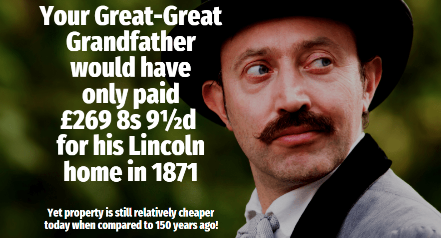 Your Great-Great Lincoln Grandfather Would Have Only Paid £269 8s 9½d for his Lincoln Home in 1871