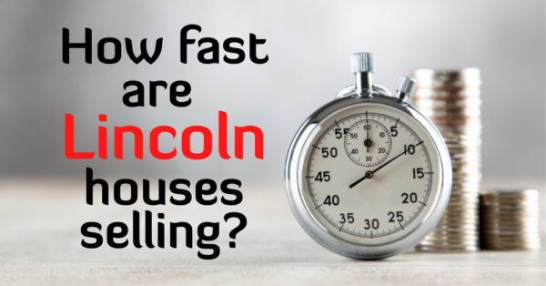 How Many Days Does It Take to Sell a Lincoln Home?