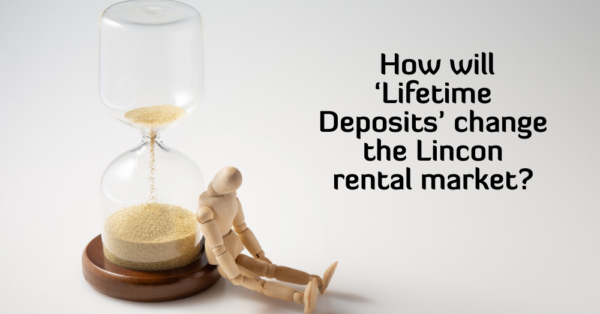 With Lincoln Tenants Deposits Totalling £7,371,230, how will ‘Lifetime Deposits’ Change the Lincoln Rental Market?