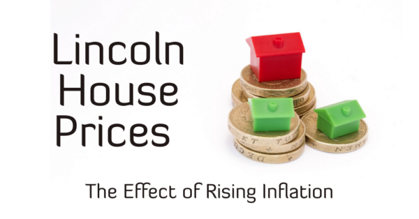 Lincoln House Prices - The Effect of Rising Inflation