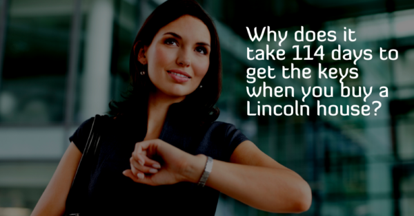 Why does it take 114 days to get the keys when you buy a Lincoln house?