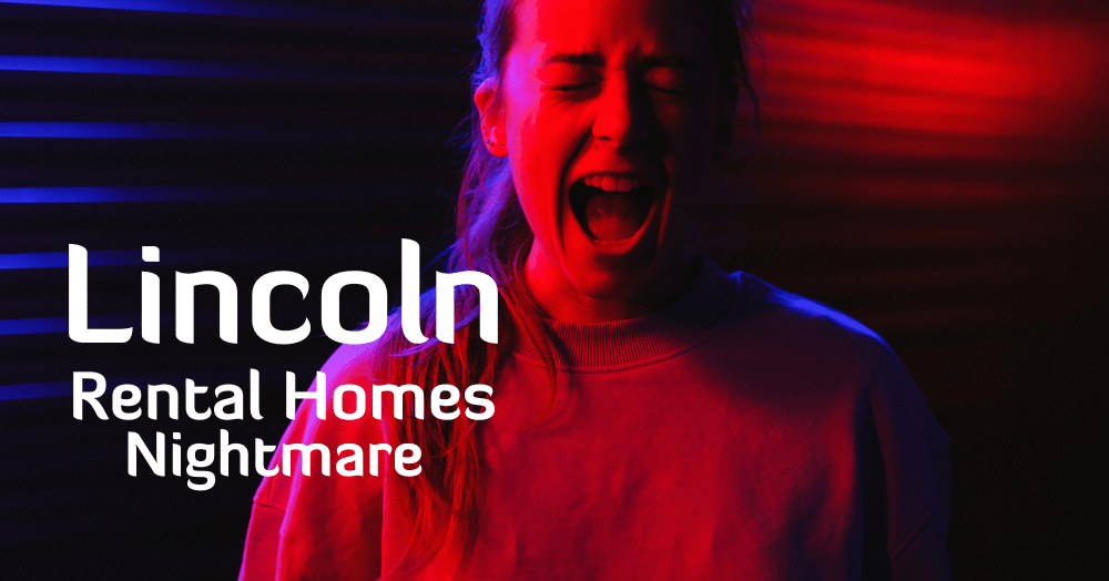 Lincoln Rental Homes Nightmare