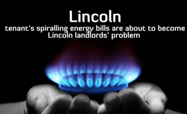 Lincoln Tenants' Spiralling Energy Bills are About to Become Lincoln Landlords’ Problem