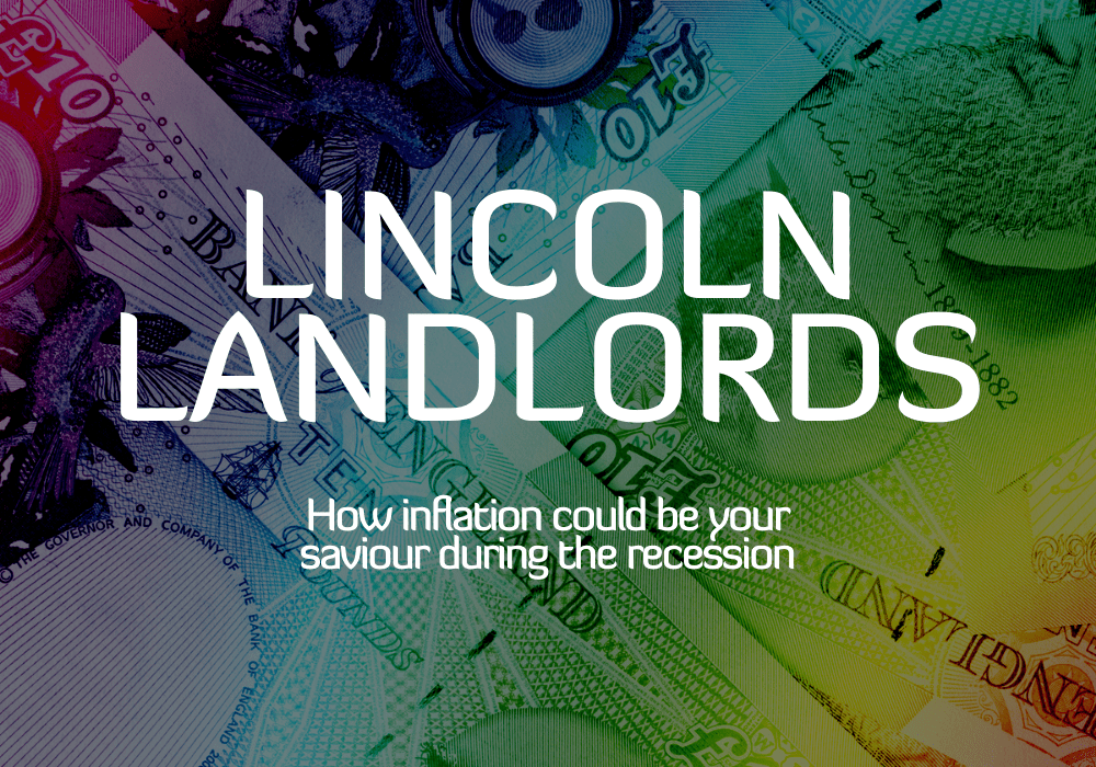 Inflation – Every Lincoln Landlords’ Saviour?