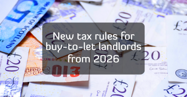 New tax rules for buy-to-let landlords from 2026