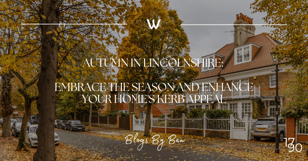 Autumn in Lincolnshire: Embrace the Season and Enhance Your Home’s Kerb Appeal