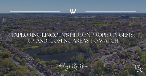 Exploring Lincoln's Hidden Property Gems: Up-and-Coming Areas to Watch