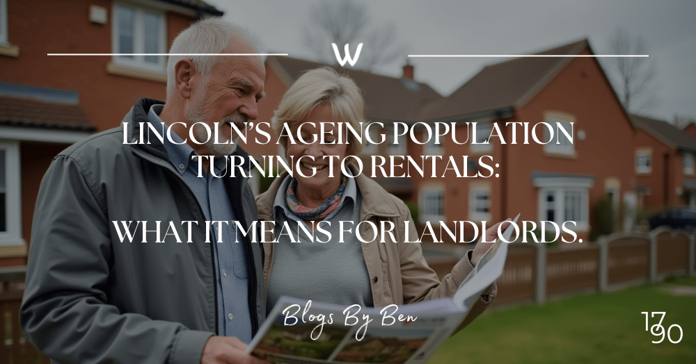 Lincoln’s Ageing Population Turning to Rentals: What it Means for Landlords.