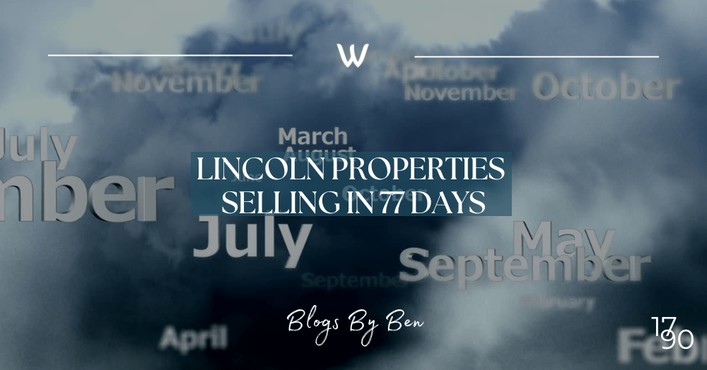 Lincoln Properties Selling in 77 Days