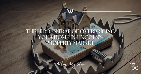 The Hidden Trap of Overpricing Your Home in Lincoln's Property Market