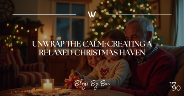 Unwrap the Calm: Creating a Relaxed Christmas Haven