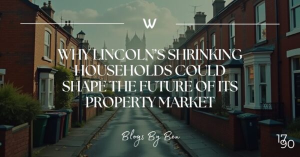 Why Lincoln’s Shrinking Households Could Shape the Future of its Property Market