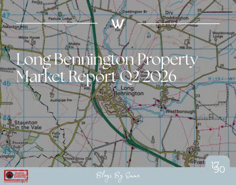 Long Bennington Property Market Trends & Analysis: Q2 2026 Update