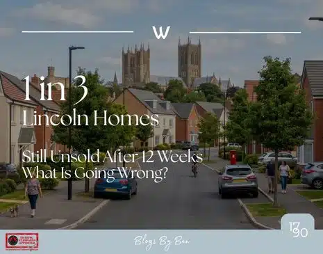 Why 1 in 3 Lincoln Homes are Still Unsold after 12 Weeks, and What Is Going Wrong?