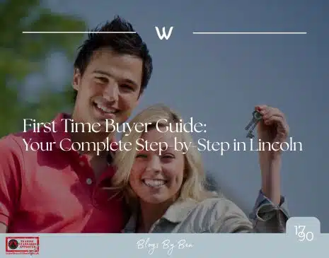 First Time Buyer Guide: Your Complete Step-by-Step in Lincoln